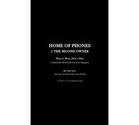 HOME OF PHONES // THE SECOND OWNER