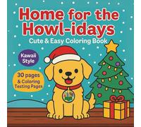 Home of the Howl-idays : Rescue Dog coloring book: Cute Rescue Dogs Celebrating Winter & Christmas