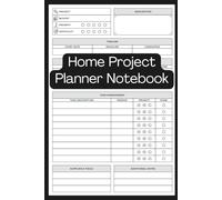 Home Project Planner Notebook:: Organize Renovations, Repairs & DIY Tasks with Ease