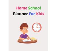 Home School Planner for Kids: Daily & Weekly Organizer for Students | Goals, Schedule, Chores, Gratitude Journal & Notes