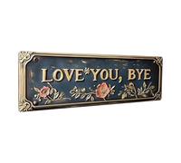 Home Sign - Vintage Art Metal Decor for Walls | Love You Bye Design with Rustproof Finish, Bar Cafe Garage Accessory, Bedroom Living Room Entryway Door Decoration for Farmhouse Valentines Day