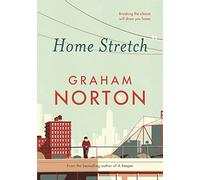 Home Stretch: The Sunday Times bestseller and winner of the An Post Irish Popular Fiction Award