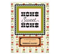 Home Sweet Home: An Adult Coloring Book