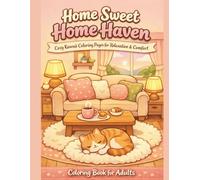 Home Sweet Home Haven: Cozy Kawaii Coloring Pages for Relaxation & Comfort