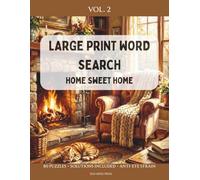 Home Sweet Home Word Search: Large Print Puzzle Book for Adults & Seniors: 80 Relaxing Themed Puzzles with Cozy Living, Cooking, and Family Memories ... (The Golden Hour Word Search Collection)
