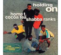 Home T Cocoa Tea Shabba Ranks-Holding On