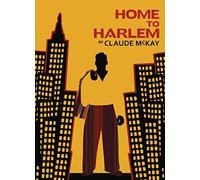Home to Harlem (Harlem Renaissance Series)