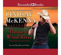 Home to Wind River (The Wind River Valley Series)