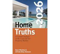 Home Truths: A Candid Analysis of the Costa del Sol Property Market