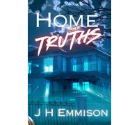 Home Truths: A Novella