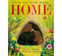 Home: where our story begins (Peek-through Nature)