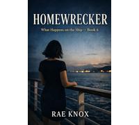 Home Wrecker BOOK 6 (What Happens On The Ship)