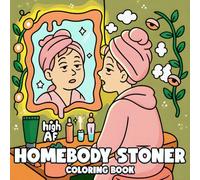 Homebody Stoner Coloring Book: Trippy Psychedelic Coloring Pages for Introverts with Cozy Corners, Whimsical Drawings to Relax and Relieve Stress