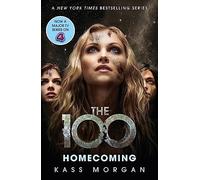 Homecoming: Kass Morgan (The 100, 3)