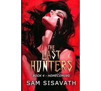 Homecoming (The Last Hunters, Book 4)