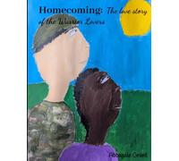 Homecoming: The love story of the Warrior Lovers
