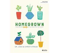 Homegrown Bible Study Book: Cultivating Kids in the Fruit of the Spirit