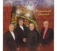 Homeland Quartet - Living By Faith