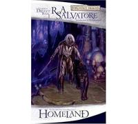 Homeland: The Dark Elf Trilogy, Part 1 Publisher: Wizards of the Coast