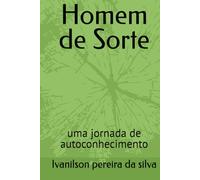 Homem de Sorte: uma jornada de autoconhecimento