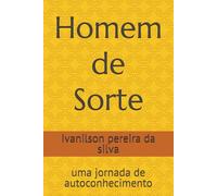 Homem de Sorte: uma jornada de autoconhecimento