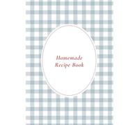 Homemade Family Recipe Book | Blank Recipe Book | Recipe Scrapbook | Keepsake Gift | 80 Pages | Recipe Journal: Scrapbook Your Heirloom Family Recipes