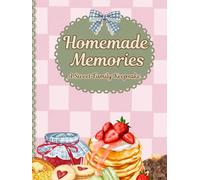 Homemade Memories: A Sweet Family Keepsake