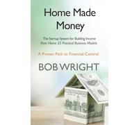 HomeMade Money: The Startup System for Building Income from Home 25 Practical Business Models