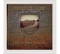 Homemade Wine - The Road to House Mountain