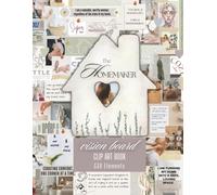 HOMEMAKER Vision Board Book - Clip art, words, and phrases to manifest goals of the housewife; Manifestation Board for stay-at-home mother; Inspirational photos for collage, scrapbooks and albums