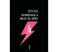 Homenaje a Billy el Niño: 8 (Libros en Escena)