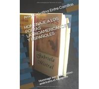 HOMENAJE A LOS POETAS LATINOAMERICANOS Y ESPAÑOLES: Hommage aux poètes latino-américains et espagnols