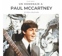 Homenaje a Paul McCartney: Una biografía en imágenes