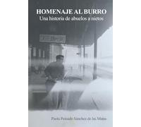 Homenaje al Burro: Una Historia de Abuelos a Nietos