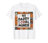 Homenaje Artesanal Familia minero de carbón Mi papá es un minero de carbón Camiseta