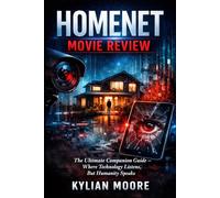 Homenet Movie Review: The Ultimate Companion Guide - Where Technology Listens, But Humanity Speaks