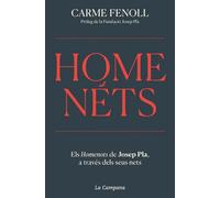 HomeNéts: els "Homenets"de Josep Pla, a través dels seus nets | Carme Fenoll Clarabuch