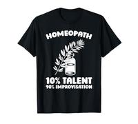 Homeópata Medicina - Natural Homeopatía Homeópata Camiseta