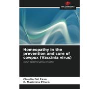 Homeopathy in the prevention and cure of cowpox (Vaccinia virus): Use of epidemic genius in cattle