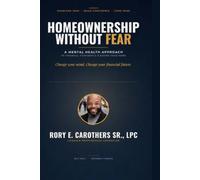 Homeownership Without Fear: A Mental Health Approach to Financial Confidence and Buying Your Home