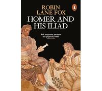 Homer and His Iliad