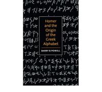 [(Homer and the Origin of the Gr lphabet)] [Author: Barry B. Powell] published on (January, 1997)