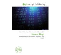 Homer Hoyt: Real estate appraisal, Land economy, Real estate