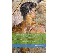 HOMER. ILÍADA - SÒFOCLES. ANTÍGONA - ARISTÒFANES. LISÍSTRATA: GUIA DE LECTURA