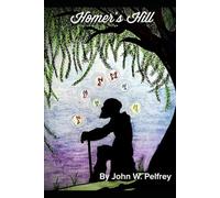 Homer’s Hill: Sometimes, a story is just a story... But then I wonder-can a story ever really be just a story?