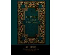 HOMER: The Iliad & The Odyssey