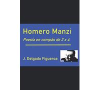 Homero Manzi: Poesía en compás de 2 x 4