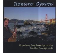 Homero Oyarce - Nosotros los Inmigrantes