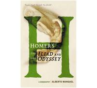 Homer's The Iliad and The Odyssey: A Biography (A Book that Shook the World) (BOOKS THAT SHOOK THE WORLD)