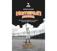 Homerun por la libertad: Una historia de béisbol, bullying y rebeldía por la igualdad